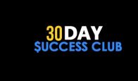 30 Day Success Club