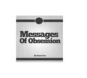 Messages Of Obsession