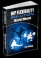 The Hip Flexibility Solution